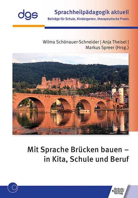 Mit Sprache Brücken bauen – in Kita, Schule und Beruf - 