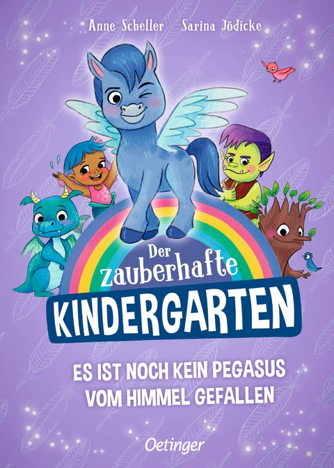 Der zauberhafte Kindergarten 2. Es ist noch kein Pegasus vom Himmel gefallen - Anne Scheller