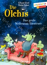 Die Olchis. Das große Weltraum-Abenteuer - Erhard Dietl, Dieter Faber