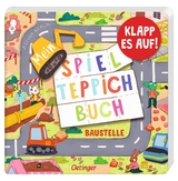 Mein Spielteppich-Buch. Baustelle - Juliana Kralik