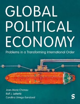 Global Political Economy - Ralf Juan Leiteritz, Carolina Urrego-Sandoval, Jean Marie Chenou