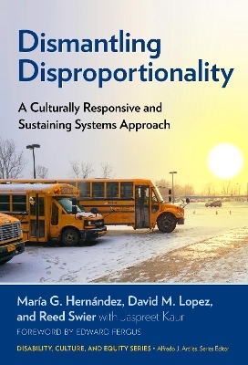 Dismantling Disproportionality - María G. Hernández, David M. Lopez, Reed Swier