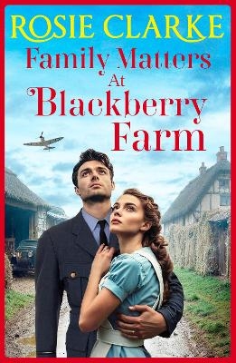 Family Matters at Blackberry Farm - Rosie Clarke