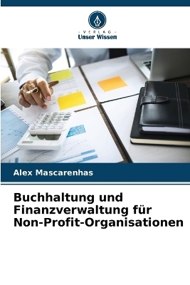 Buchhaltung und Finanzverwaltung für Non-Profit-Organisationen - Alex Mascarenhas