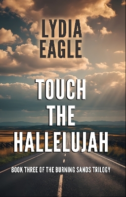 Touch the Hallelujah - Lydia Eagle