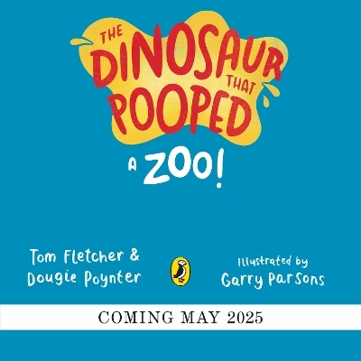 The Dinosaur that Pooped a Zoo! - Tom Fletcher, Dougie Poynter