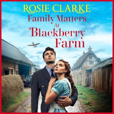 Family Matters at Blackberry Farm - Rosie Clarke