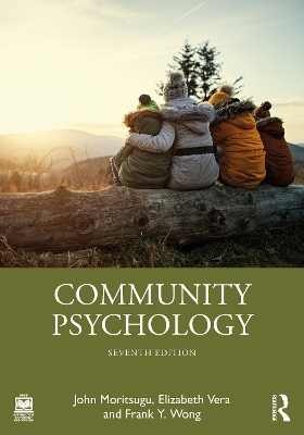 Community Psychology - John Moritsugu, Elizabeth Vera, Frank Y. Wong