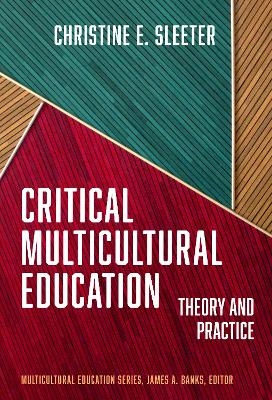 Critical Multicultural Education - Christine E. Sleeter