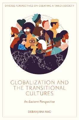 Globalization and the Transitional Cultures - Debanjana Nag