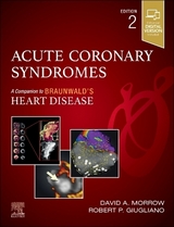 Acute Coronary Syndromes - Morrow, David A.; Giugliano, Robert P.