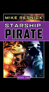 Starship: Pirate -  Mike Resnick