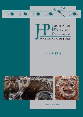 Journal of Hellenistic Pottery and Material Culture Volume 7 2023 - 