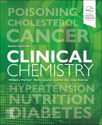 Clinical Chemistry - William J. Marshall, Márta Lapsley, Andrew Day, Kate Shipman