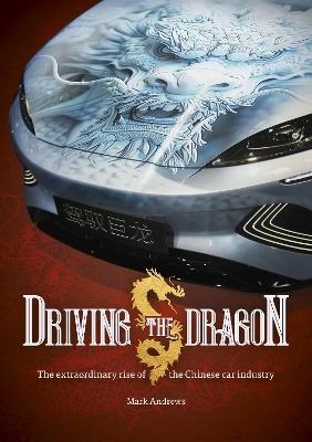 Driving the Dragon - Mark Andrews