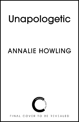 Unapologetic - Annalie Howling