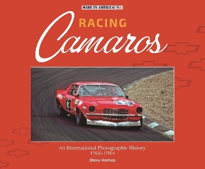 Racing Camaros - Steve Holmes