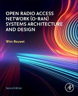 Open Radio Access Network (O-RAN) Systems Architecture and Design - Rouwet, Wim