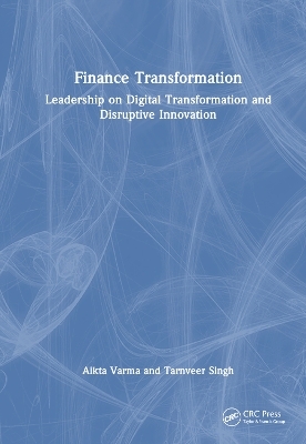 Finance Transformation - Aikta Varma, Tarnveer Singh