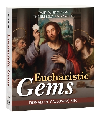 Eucharistic Gems - Donald Calloway