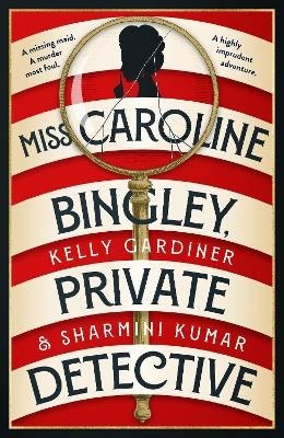 Miss Caroline Bingley, Private Detective - Kelly Gardiner, Sharmini Kumar