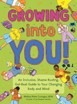 Growing into You! - Melissa Pintor Carnagey, Brianna  Gilmartin