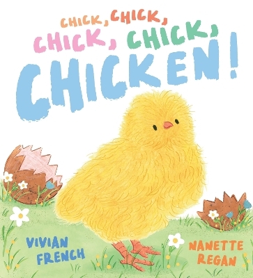 Chick, Chick, Chick, Chick, Chicken! - Vivian French