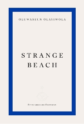 Strange Beach - Oluwaseun Olayiwola