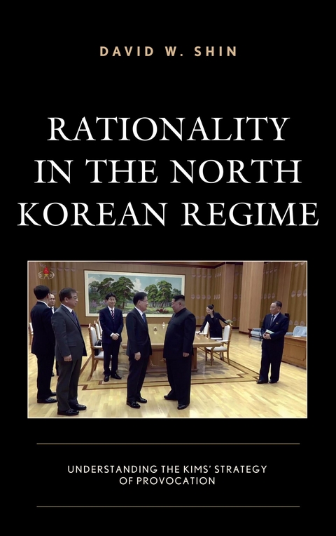 Rationality in the North Korean Regime -  David W. Shin