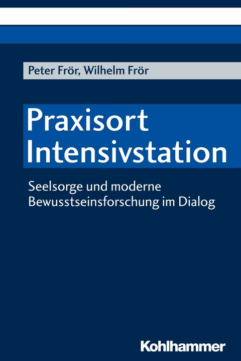 Praxisort Intensivstation - Peter Frör, Wilhelm Frör