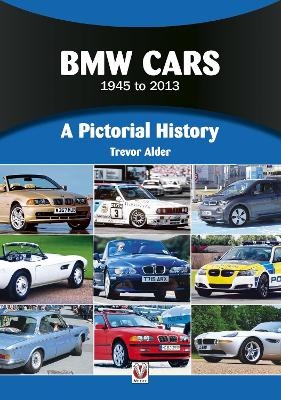 BMW Cars 1945 to 2013 - Trevor Alder