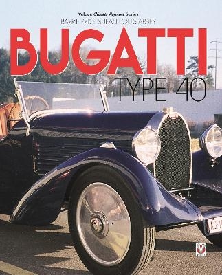 Bugatti Type 40 - Barrie Price, Jean-Louis Arbey