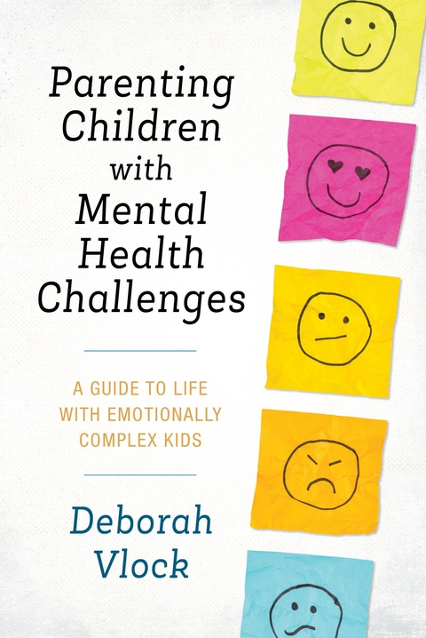 Parenting Children with Mental Health Challenges -  PhD Deborah Vlock