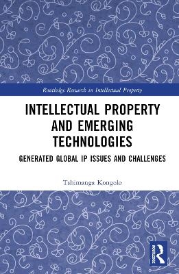 Intellectual Property and Emerging Technologies - Tshimanga Kongolo