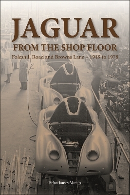 Jaguar from the Shop Floor - Brian James Martin, John Starkey