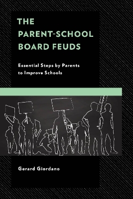 The Parent-School Board Feuds - Gerard Giordano