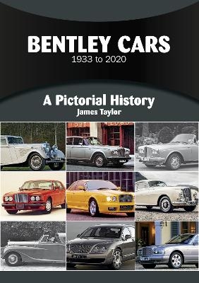 Bentley Cars 1933 to 2020 - James Taylor