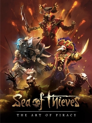 Sea of Thieves: The Art of Piracy - Chris Allcock, Rare Limited