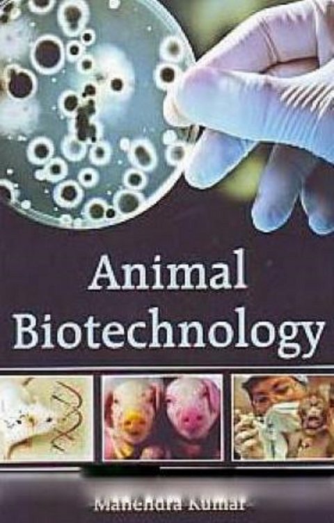 Animal Biotechnology -  Dr Manendra Kumar