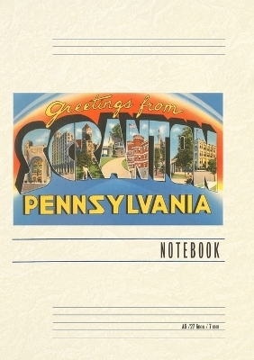 Vintage Lined Notebook Greetings from Scranton, Pennslyvania