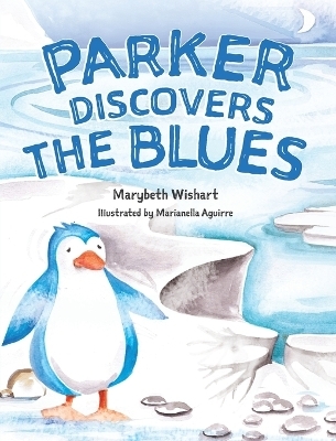 Parker Discovers the Blues - Marybeth Wishart