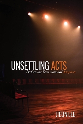 Unsettling Acts - Jieun Lee