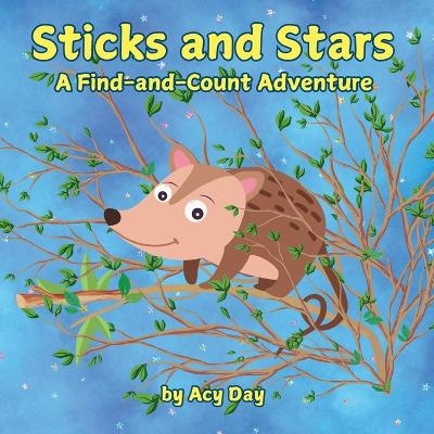 Sticks and Stars - Acy Day