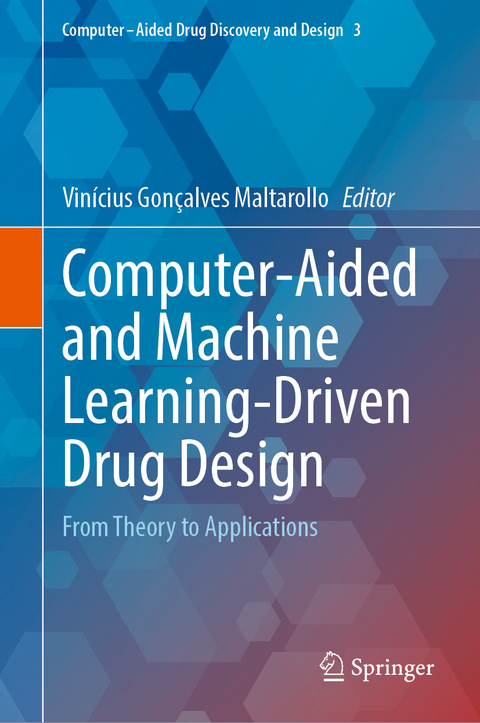 Computer-Aided and Machine Learning-Driven Drug Design - 