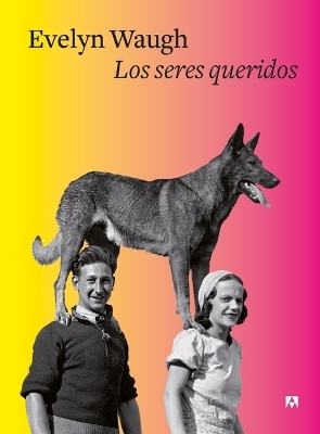 Seres Queridos, Los - Evelyn Waugh