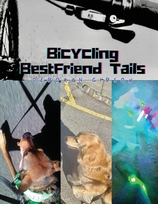 Bicycling BestFriend Tails - Deborah Gibson