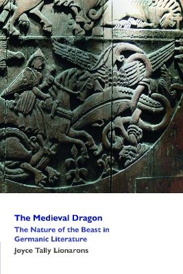 The Medieval Dragon - Joyce Lionarons