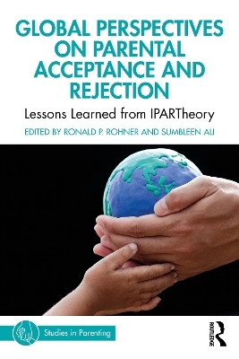 Global Perspectives on Parental Acceptance and Rejection - 