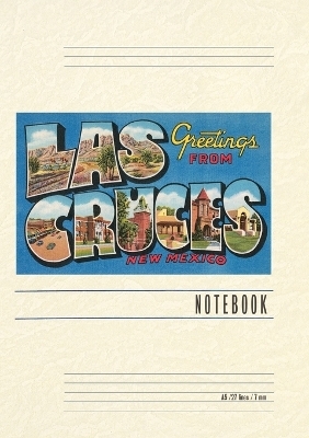 Vintage Lined Notebook Greetings from Las Cruces, New Mexico