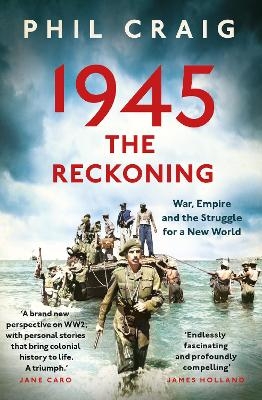 1945: The Reckoning - Phil Craig